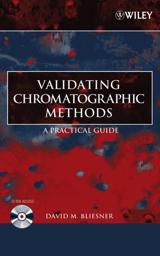 Группа авторов. Validating Chromatographic Methods