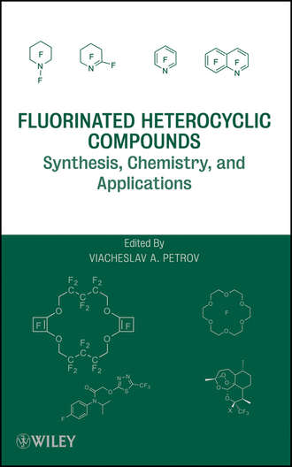 Группа авторов. Fluorinated Heterocyclic Compounds