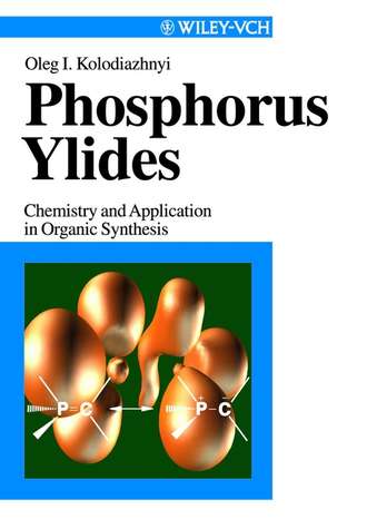 Группа авторов. Phosphorus Ylides
