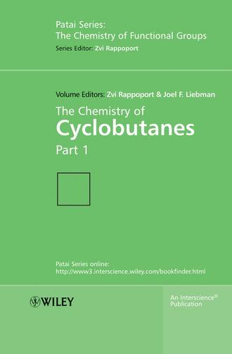Zvi  Rappoport. The Chemistry of Cyclobutanes