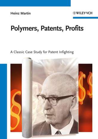 Группа авторов. Polymers, Patents, Profits