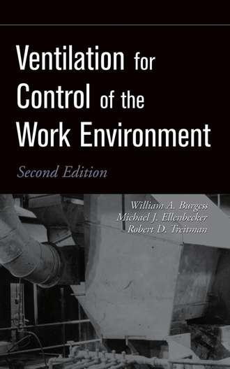 Michael Ellenbecker J.. Ventilation for Control of the Work Environment