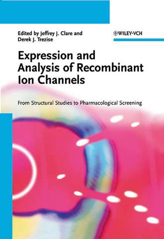 Derek Trezise J.. Expression and Analysis of Recombinant Ion Channels