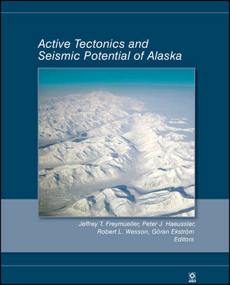 Goran  Ekstrom. Active Tectonics and Seismic Potential of Alaska
