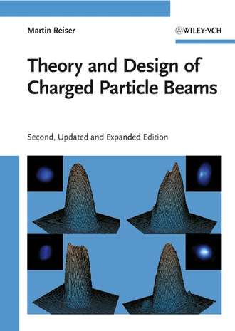 Группа авторов. Theory and Design of Charged Particle Beams