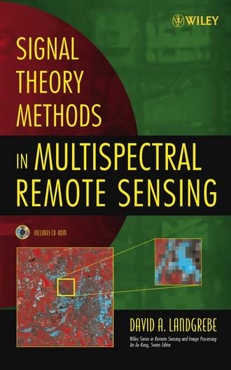 Группа авторов. Signal Theory Methods in Multispectral Remote Sensing