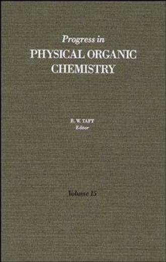 Группа авторов. Progress in Physical Organic Chemistry, Volume 15
