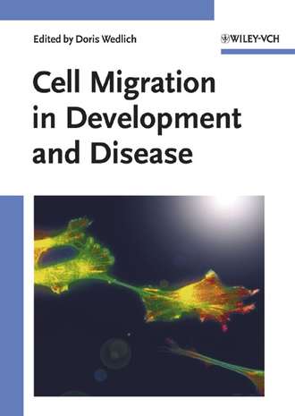 Группа авторов. Cell Migration in Development and Disease