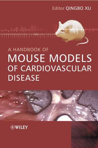 Группа авторов. A Handbook of Mouse Models of Cardiovascular Disease