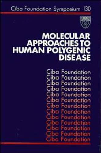Gregory Bock R.. Molecular Approaches to Human Polygenic Disease