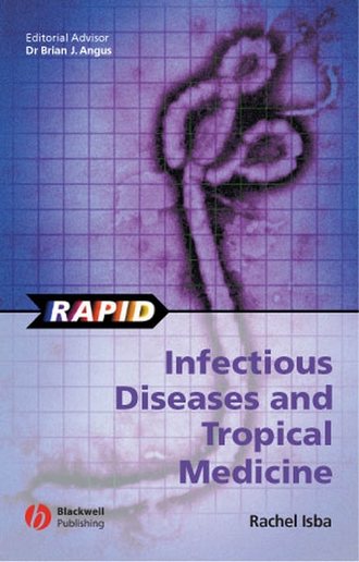 Группа авторов. Rapid Infectious Diseases and Tropical Medicine