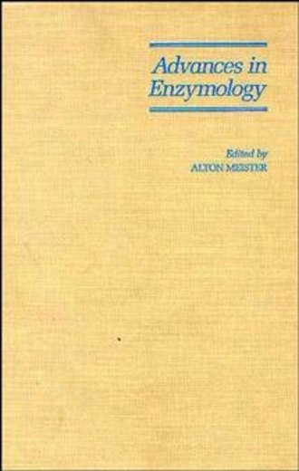 Группа авторов. Advances in Enzymology and Related Areas of Molecular Biology