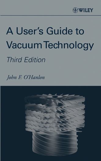 Группа авторов. A User's Guide to Vacuum Technology