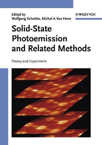 Wolfgang  Schattke. Solid-State Photoemission and Related Methods