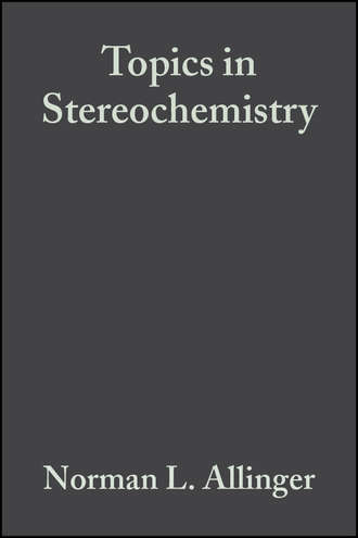 Ernest Eliel L.. Topics in Stereochemistry, Volume 1