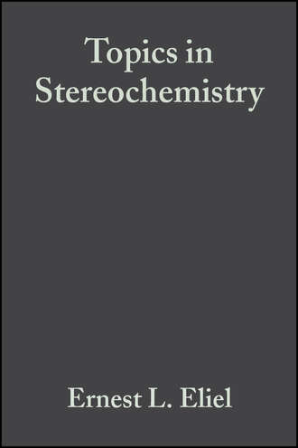 Ernest Eliel L.. Topics in Stereochemistry, Volume 5