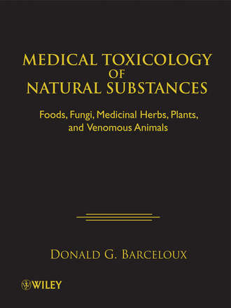 Donald Barceloux G.. Medical Toxicology of Natural Substances