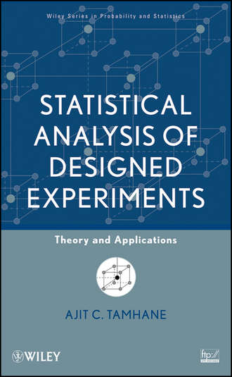 Ajit Tamhane C.. Statistical Analysis of Designed Experiments