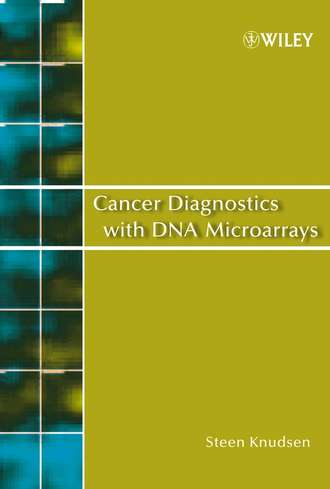 Steen  Knudsen. Cancer Diagnostics with DNA Microarrays