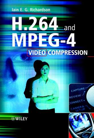 Iain Richardson E.. H.264 and MPEG-4 Video Compression