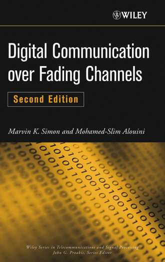 Mohamed-Slim  Alouini. Digital Communication over Fading Channels