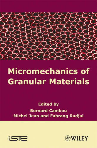 Bernard  Cambou. Micromechanics of Granular Materials