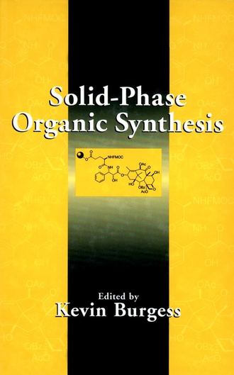 Kevin  Burgess. Solid-Phase Organic Synthesis