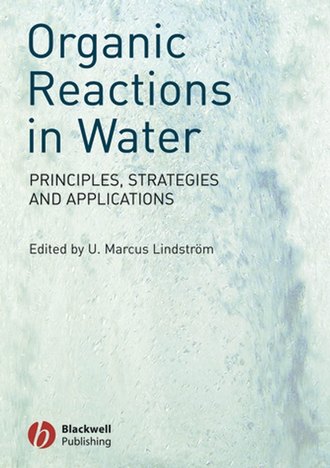 U. Lindstrom Marcus. Organic Reactions in Water