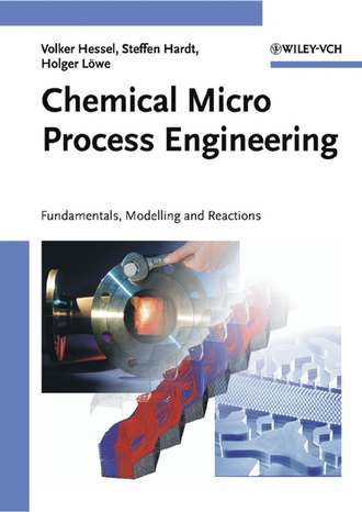 Steffen  Hardt. Chemical Micro Process Engineering
