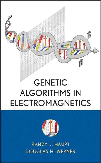 Randy L. Haupt. Genetic Algorithms in Electromagnetics