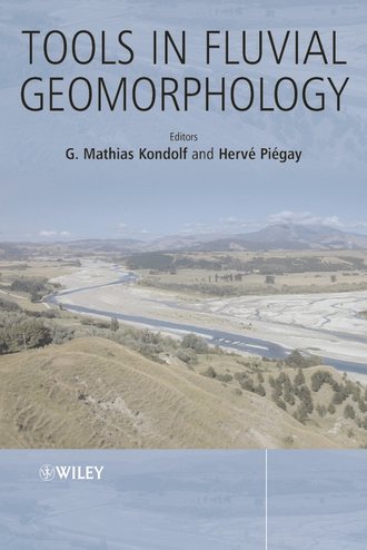 G. Kondolf Mathias. Tools in Fluvial Geomorphology
