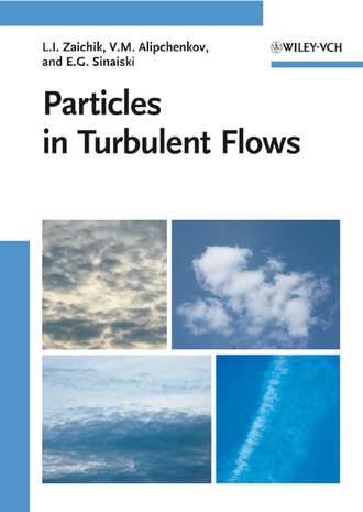 Leonid Zaichik I.. Particles in Turbulent Flows