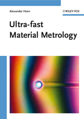 Alexander  Horn. Ultra-fast Material Metrology