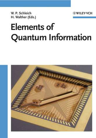 Herbert  Walther. Elements of Quantum Information