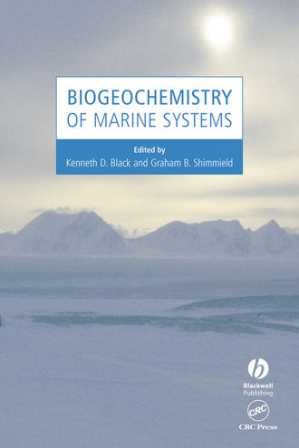 Kenneth Black D.. Biogeochemistry of Marine Systems