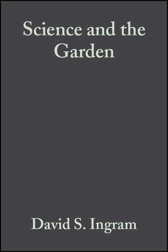 Daphne  Vince-Prue. Science and the Garden