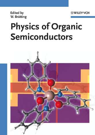 Wolfgang Br?tting. Physics of Organic Semiconductors