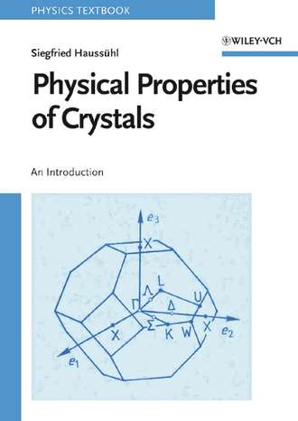 Siegfried Hauss?hl. Physical Properties of Crystals