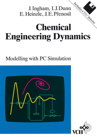 Elmar  Heinzle. Chemical Engineering Dynamics