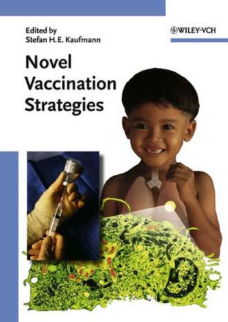 Stefan H. E. Kaufmann. Novel Vaccination Strategies