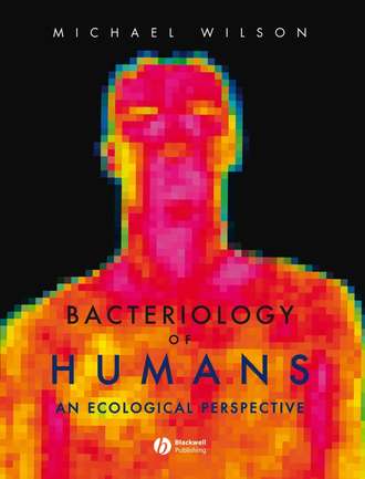Michael  Wilson. Bacteriology of Humans