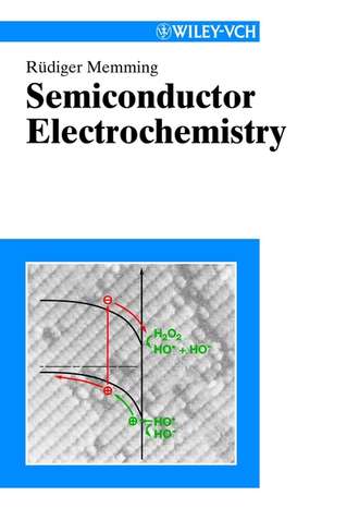 R?diger Memming. Semiconductor Electrochemistry