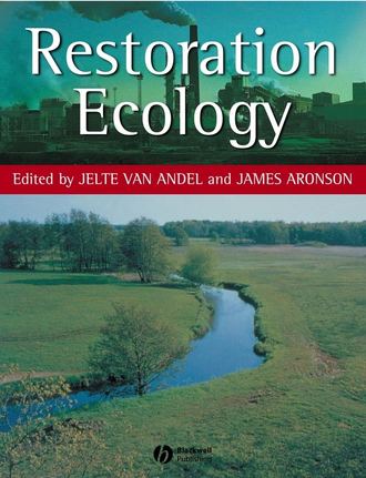 James  Aronson. Restoration Ecology