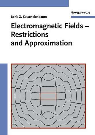 Boris Katsenelenbaum Z.. Electromagnetic Fields