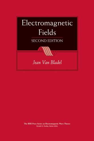 Jean G. Van Bladel. Electromagnetic Fields