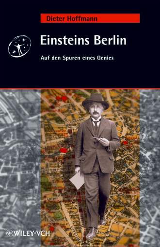 Dieter  Hoffmann. Einsteins Berlin