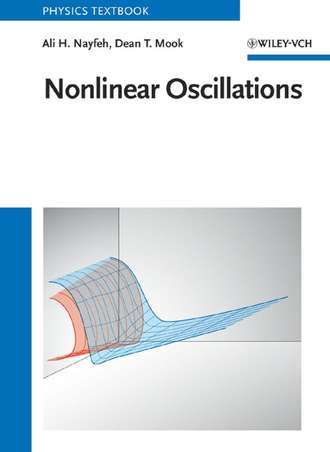 Ali Nayfeh H.. Nonlinear Oscillations