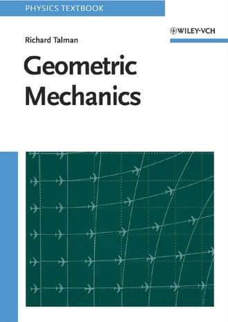 Richard  Talman. Geometric Mechanics