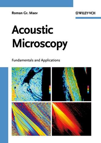 Roman Gr. Maev. Acoustic Microscopy