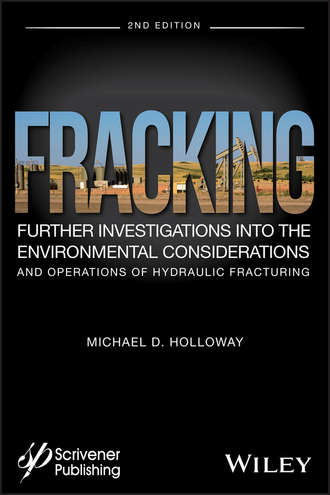 Michael Holloway D.. Fracking